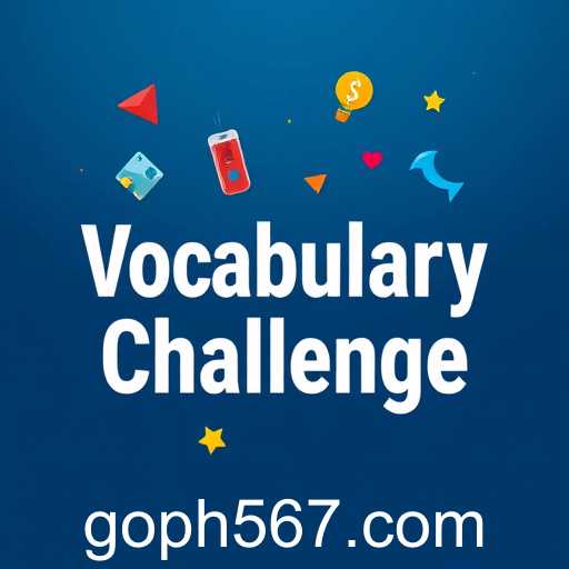Exploring the World of 'Vocabulary Challenge': An Innovative Way to Enhance Word Skills